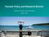 Tourism Policy and Research Branch. Ministry of Tourism, Culture and Sport May 3, 2017