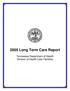 2005 Long Term Care Report. Tennessee Department of Health Division of Health Care Facilities