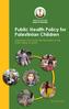Ministry of Health State of Palestine Public Health Policy for Palestinian Children