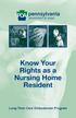 pennsylvania DEPARTMENT OF AGING Know Your Rights as a Nursing Home Resident Long-Term Care Ombudsman Program