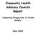 Community Health Advisory Councils Report. Community Perspectives of Patient Safety