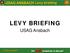USAG ANSBACH Levy briefing LEVY BRIEFING. USAG Ansbach The Hometown in Europe! USAG Ansbach