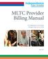 MLTC Provider Billing Manual. For Independence Care System s Managed Long-term Care Plan