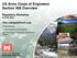 US Army Corps of Engineers. Section 408 Overview. Regulatory Workshop July 22, Kim Leonard/Kevin Lee BUILDING STRONG