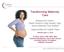 Transforming Maternity Care