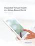 Impactful Virtual Health in a Value-Based World. Healthcare Perspective
