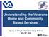 Understanding the Veterans Home and Community Based Services. Agency on Aging & Independent Living - Webinar May 18 th, 2016