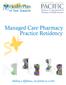 Managed Care Pharmacy Practice Residency