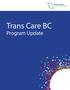 Trans Care BC. Program Update. April 2018