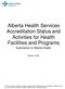 Alberta Health Services Accreditation Status and Activities for Health Facilities and Programs