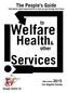 Welfare. Health& Services. The People's Guide. other. Hunger Action LA. Information about opportunities to help you get through hard times