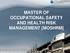 MASTER OF OCCUPATIONAL SAFETY AND HEALTH RISK MANAGEMENT [MOSHRM]