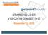 STAKEHOLDER VISIONING MEETING. November 12, 2015