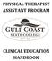 PHYSICAL THERAPIST ASSISTANT PROGRAM CLINICAL EDUCATION HANDBOOK