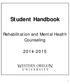 Student Handbook. Rehabilit at ion and Ment al Healt h Counseling
