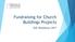 Fundraising for Church Buildings Projects. DAC Roadshows 2017