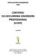 CERTIFIED CO-OCCURRING DISORDERS PROFESSIONAL (CCDP)