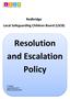 Redbridge Local Safeguarding Children Board (LSCB) Resolution and Escalation Policy