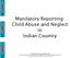 Mandatory Reporting: Child Abuse and Neglect in Indian Country