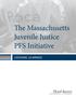 The Massachusetts Juvenile Justice PFS Initiative. Lessons Learned