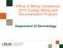 Office of Billing Compliance 2015 Coding, Billing and Documentation Program. Department of Dermatology
