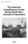A Guide to the Microfilm Edition of. The American Expeditionary Forces during World War I, Journals of Operations