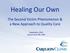 Healing Our Own. The Second Victim Phenomenon & a New Approach to Quality Care. September, 2014 Joshua Clark, RN, CPPS