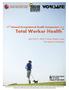 17 th Annual Occupational Health Symposium 2015 Total Worker Health