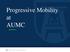 Progressive Mobility at AUMC