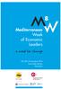 Mediterranean Week of Economic Leaders. a need for change. 26 th -28 th of November 2014 Casa Llotja de Mar Barcelona. In collaboration with: