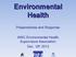 Environmental Health. Preparedness and Response. WNC Environmental Health Supervisors Association Dec. 18th 2013