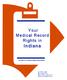 Indiana. Your Medical Record Rights in. (A Guide to Consumer Rights under HIPAA)