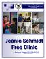 Impacting Lives Through Patient Care, Improving the Health of our Community. Jeanie Schmidt Free Clinic