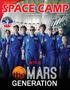 SPACE CAMP AVIATION CHALLENGE SPACE CAMP ROBOTICS 2018 PROGRAM GUIDE. spacecamp.com. Huntsville, AL, USA MARS. the GENERATION