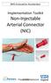 Non-Injectable Arterial Connector (NIC)