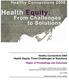 Healthy Connections 2008 Health Equity: From Challenges to Solutions. Report of Proceedings and Outcomes