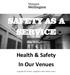 SAFETY AS A SERVICE. Health & Safety In Our Venues. A guide for hirers, suppliers and venue users