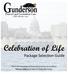 Celebration of Life. Package Selection Guide