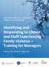Identifying and Responding to Clients and Staff Experiencing Family Violence Training for Managers