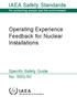 IAEA Safety Standards. Operating Experience Feedback for Nuclear Installations