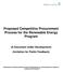 Proposed Competitive Procurement Process for the Renewable Energy Program (A Document Under Development) (Invitation for Public Feedback)