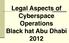 Legal Aspects of Cyberspace Operations Black hat Abu Dhabi 2012