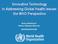Innovative Technology in Addressing Global Health Issues: the WHO Perspective