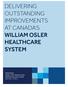 DELIVERING OUTSTANDING IMPROVEMENTS AT CANADA S WILLIAM OSLER HEALTHCARE SYSTEM