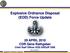 Explosive Ordnance Disposal. (EOD) Force Update