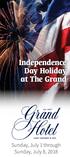 Independence Day Holiday at The Grand