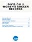 DIVISION II WOMEN S SOCCER RECORDS