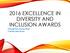 2016 EXCELLENCE IN DIVERSITY AND INCLUSION AWARDS. Through the Looking Glass: A Whole New World