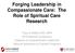 Forging Leadership in Compassionate Care: The Role of Spiritual Care Research