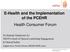 E-Health and the Implementation of the PCEHR Health Consumer Forum